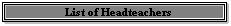 List of Headteacher