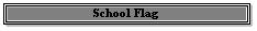 School Flag
