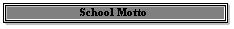 School Motto